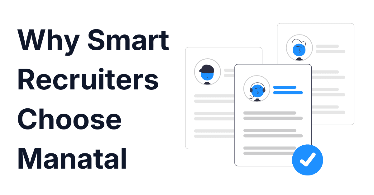 Why Manatal Is the Smart Recruiter’s Secret Weapon